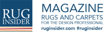 RUG INSIDER MAGAZINE for the Area Rug and Design Professional